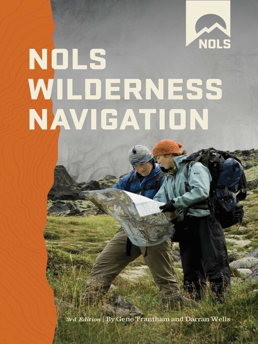 Title details for NOLS Wilderness Navigation by Gene Trantham - Available